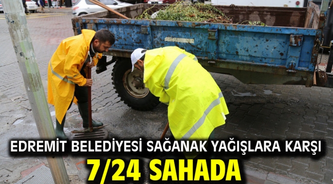 Edremit Belediyesi sağanak yağışlara Karşı 7/24 sahada