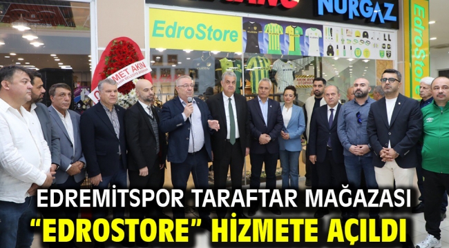 Edremitspor Taraftar Mağazası "EdroStore" hizmete açıldı