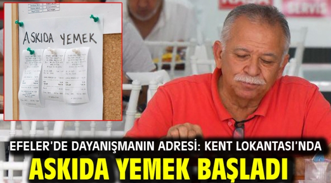 Efeler'de Dayanışmanın Adresi: Kent Lokantası'nda Askıda Yemek Başladı