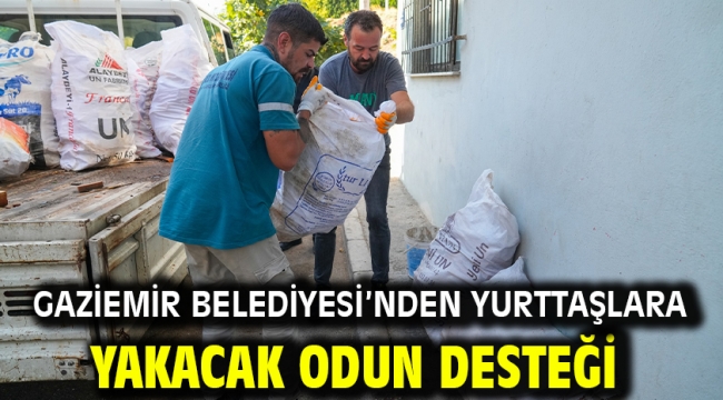 Gaziemir Belediyesi'nden yurttaşlara yakacak odun desteği