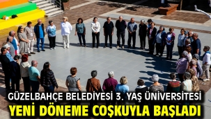 Güzelbahçe Belediyesi 3. Yaş Üniversitesi Yeni Döneme Coşkuyla Başladı