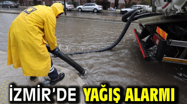 İzmir'de yağış alarmı