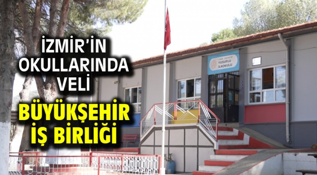 İzmir'in okullarında veli Büyükşehir iş birliği