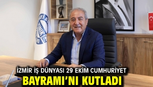 İzmir İş Dünyası 29 Ekim Cumhuriyet Bayramı'nı kutladı