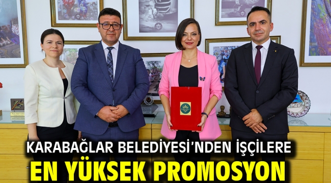Karabağlar Belediyesi'nden İşçilere En Yüksek Promosyon