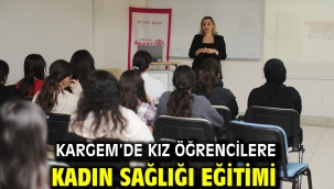 KARGEM'de kız öğrencilere kadın sağlığı eğitimi