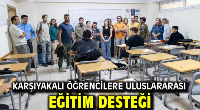 Karşıyakalı öğrencilere uluslararası eğitim desteği