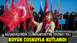 KUŞADASI'NDA CUMHURİYET'İN 102'NCİ YILI BÜYÜK COŞKUYLA KUTLANDI