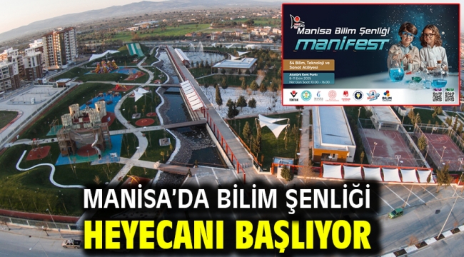 MANİSA'DA BİLİM ŞENLİĞİ HEYECANI BAŞLIYOR