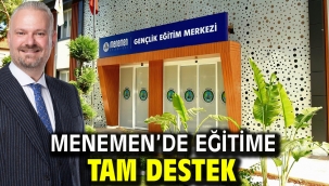 Menemen'de eğitime tam destek!
