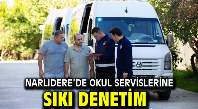 Narlıdere'de Okul Servislerine Sıkı Denetim