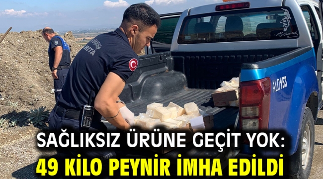 Sağlıksız Ürüne Geçit Yok: 49 Kilo Peynir İmha Edildi