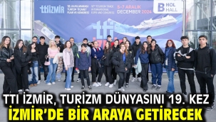 TTI İzmir, turizm dünyasını 19. kez İzmir'de bir araya getirecek