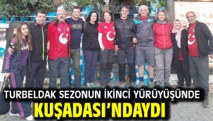 TURBELDAK Sezonun İkinci Yürüyüşünde Kuşadası'ndaydı