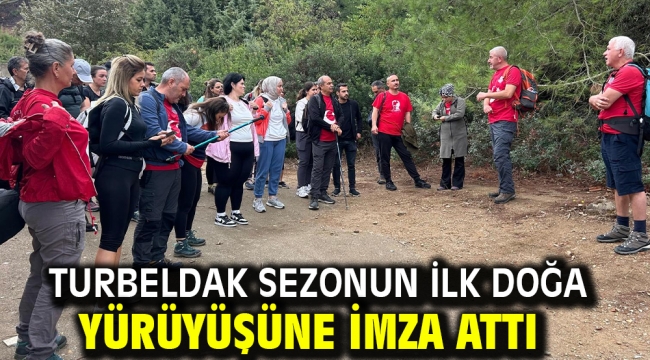 TURBELDAK Sezonun İlk Doğa Yürüyüşüne İmza Attı