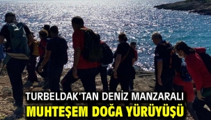 TURBELDAK'tan Deniz Manzaralı Muhteşem Doğa Yürüyüşü