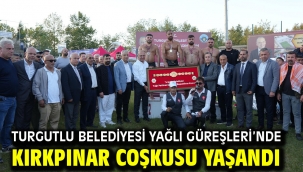 Turgutlu Belediyesi Yağlı Güreşleri'nde Kırkpınar Coşkusu Yaşandı 