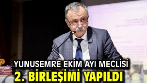 YUNUSEMRE EKİM AYI MECLİSİ 2. BİRLEŞİMİ YAPILDI