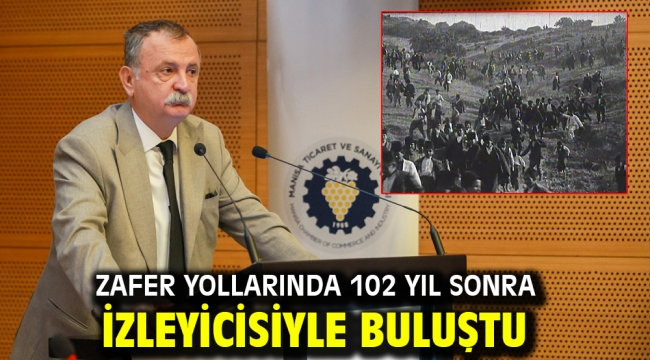 ZAFER YOLLARINDA 102 YIL SONRA İZLEYİCİSİYLE BULUŞTU