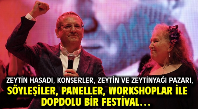 Zeytin Hasadı, Konserler, Zeytin Ve Zeytinyağı Pazarı, Söyleşiler, Paneller, Workshoplar İle Dopdolu Bir Festival…
