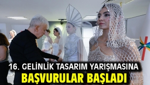 16. Gelinlik Tasarım Yarışmasına başvurular başladı