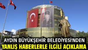 Aydın Büyükşehir Belediyesi'nden Yanlış Haberlerle İlgili Açıklama