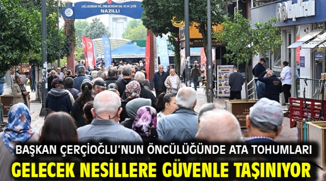 Başkan Çerçioğlu'nun Öncülüğünde Ata Tohumları Gelecek Nesillere Güvenle Taşınıyor