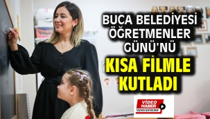 Buca Belediyesi Öğretmenler Günü'nü kısa filmle kutladı