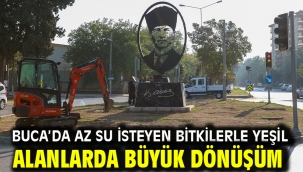 Buca'da az su isteyen bitkilerle yeşil alanlarda büyük dönüşüm