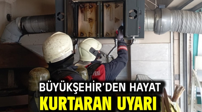 Büyükşehir'den Hayat Kurtaran Uyarı