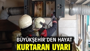 Büyükşehir'den Hayat Kurtaran Uyarı