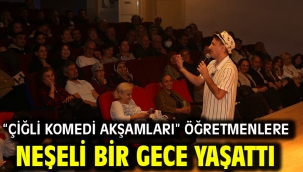 "Çiğli Komedi Akşamları" Öğretmenlere Neşeli Bir Gece Yaşattı