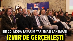 EİB 20. Moda Tasarım Yarışması Lansmanı İzmir'de Gerçekleşti
