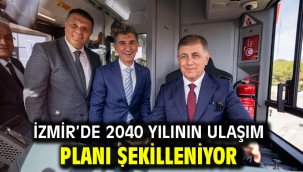 İzmir'de 2040 yılının ulaşım planı şekilleniyor