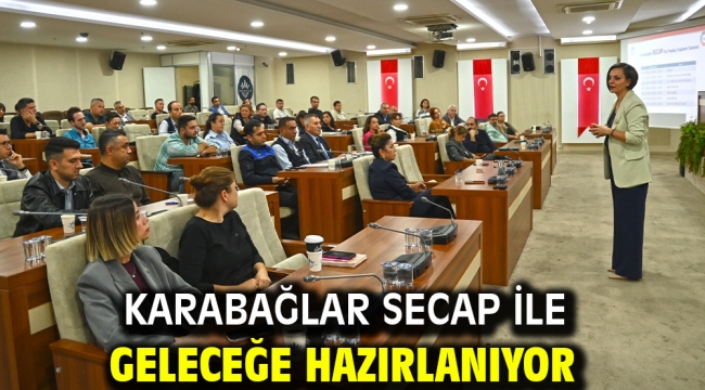 Karabağlar SECAP ile geleceğe hazırlanıyor
