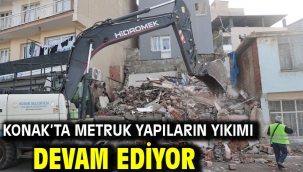 Konak'ta metruk yapıların yıkımı devam ediyor