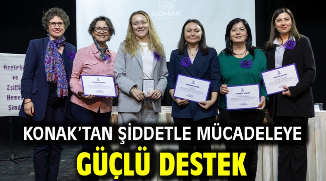 Konak'tan şiddetle mücadeleye güçlü destek