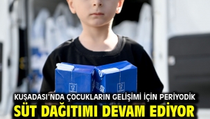 Kuşadası'nda Çocukların Gelişimi İçin Periyodik Süt Dağıtımı Devam Ediyor
