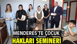 Menderes'te Çocuk Hakları Semineri