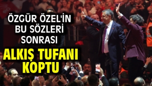 Özgür Özel'in bu sözleri sonrası alkış tufanı koptu