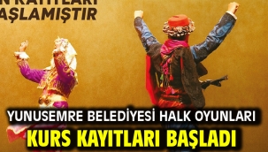 YUNUSEMRE BELEDİYESİ HALK OYUNLARI KURS KAYITLARI BAŞLADI