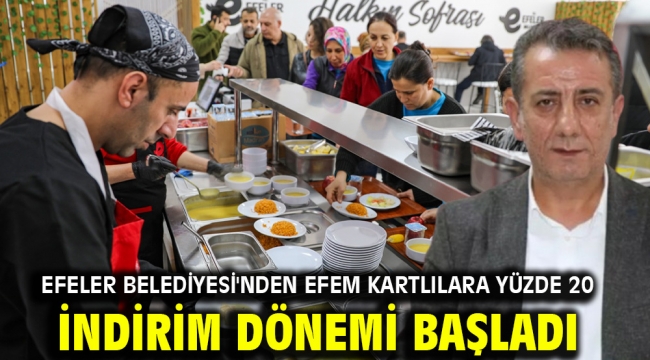 Efeler Belediyesi'nden Efem kartlılara Yüzde 20 İndirim Dönemi Başladı