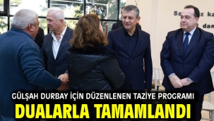 Gülşah Durbay için düzenlenen taziye programı dualarla tamamlandı