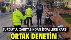 Turgutlu Zabıtasından İşgallere Karşı Ortak Denetim
