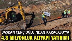BAŞKAN ÇERÇİOĞLU'NDAN KARACASU'YA 4.8 MİLYONLUK ALTYAPI YATIRIMI