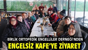 Birlik Ortopedik Engelliler Derneği'nden Engelsiz Kafe'ye Ziyaret