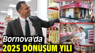Bornova'da 2025 dönüşüm yılı