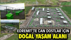 Edremit'te Can Dostlar İçin Doğal Yaşam Alanı