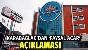 Karabağlar'dan 'Faysal Acar' açıklaması