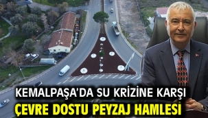 Kemalpaşa'da Su Krizine Karşı Çevre Dostu Peyzaj Hamlesi